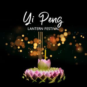 Yi Peng Lantern Festival: Thailand Magical Night Celebrated on the Full Moon - Asian Music Sanctuary