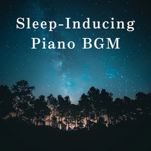 Sleep-Inducing Piano BGM - Relaxing BGM Project
