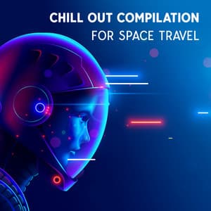 Chill Out Compilation For Space Travel - Champagne at Midnight