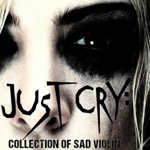Just Cry: Collection of Sad Violin - Duke Quartet