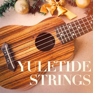 Yuletide Strings - Easy Listening Guitar