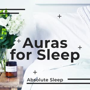 Auras for Sleep - Absolute Sleep