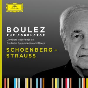 Boulez A-Z: Schoenberg - Strauss - Arnold Schoenberg