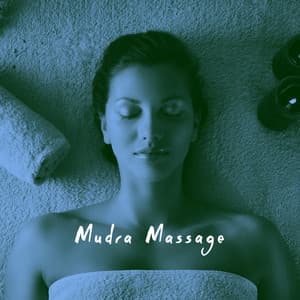 Mudra Massage - Spiritual Fitness Music