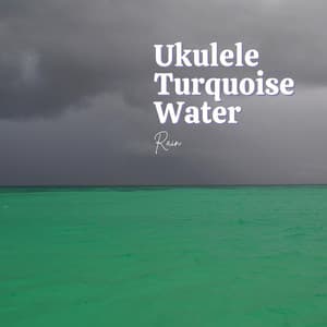 Ukulele - Turquoise Water - Relaxing music