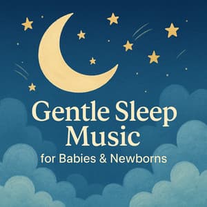 Gentle Sleeping Lullabies - Baby Sleep Music