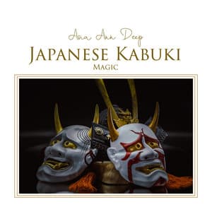 Japanese Kabuki Magic - Asia Ann Deep