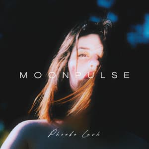 Moonpulse: Breathing Beyond, Silence - Phoebe Lush