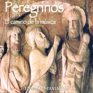 Peregrinos, El Camino De La Música. - Eduardo Paniagua