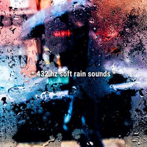 * 432 hz soft rain sounds * - Sound Effects Library