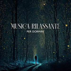 Musica Rilassante Per Dormire – Calmare La Mente, Conciliare Il Sonno, Respirare Profondamente - Profonde Melodie