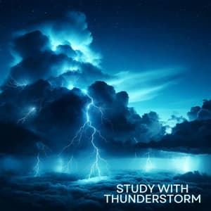 Study with Thunderstorm - Thunderstorm Sound Bank