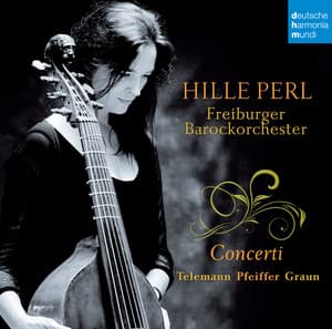 Telemann/Pfeiffer/Graun: Concerti - Hille Perl