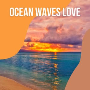 2021 Ocean Waves Love - Sleep Lab