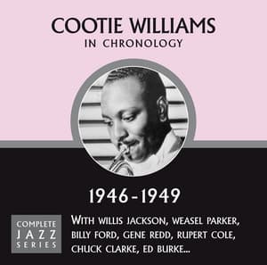 Complete Jazz Series 1946 - 1949 - Cootie Williams