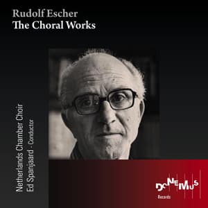 The Choral Works of Rudolf Escher - Rudolf Escher