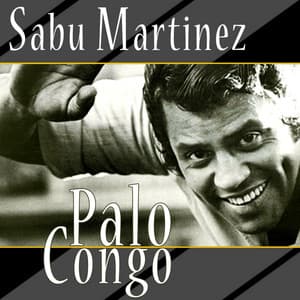 Palo Congo - Sabu Martinez