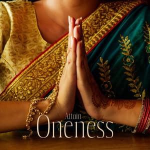 Attain Oneness: Moksha Meditation with Hindu Music for Miraculous Power and Ethical Discipline - India Tribe Music Collection