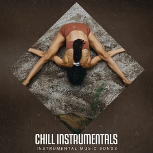 Chill Instrumentals - Instrumental Music Songs