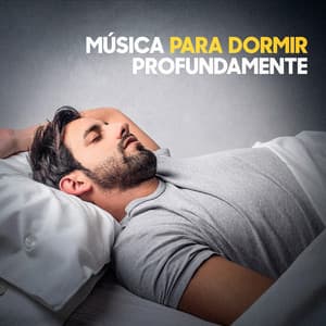 Musica para Dormir Profundamente - Musica para Dormir 101