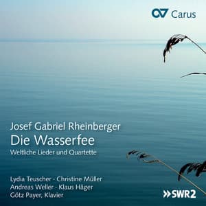 Josef Gabriel Rheinberger: Die Wasserfee - Josef Rheinberger