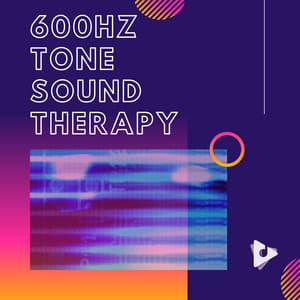 600Hz Tone Sound Therapy - Tinnitus Relief Sessions ASMR
