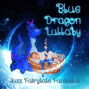 Blue Dragon Lullaby - George Milis