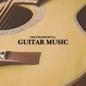 Instrumental Guitar Music - Guitar Instrumentals