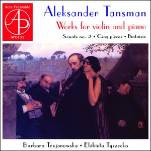 Works for Violin and Piano - Alexandre Tansman