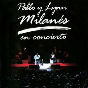 Pablo Y Lynn En Concierto - Pablo Milanés