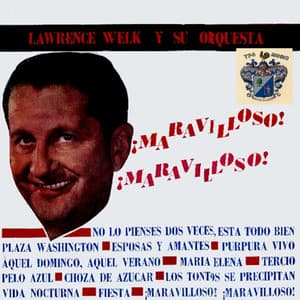 Maravilloso! - Lawrence Welk