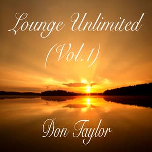 Lounge Unlimited, Vol. 1 - Don Taylor