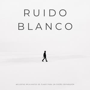 Ruido Blanco: Melodías Relajantes De Piano Para Un Sueño Reparador - Ruido Blanco para Dormir