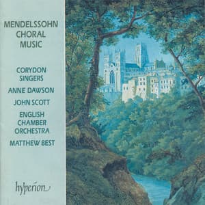Mendelssohn: Hör mein Bitten "Hear my Prayer" & Other Choral Music - Felix Mendelssohn