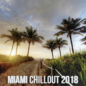 Miami Chill Out 2018 - Chill Out Lounge Cafe Essentials