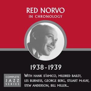 Complete Jazz Series 1938 - 1939 - Red Norvo