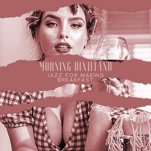 Morning Dixieland Jazz for Making Breakfast - Cooking Jazz Music Academy