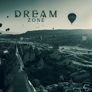 Dream Zone. Extraordinary Adventures, Time Travel, Travel to Other Worlds: A Walk in the Mind Without Limits - Soft Sleeping Melodies