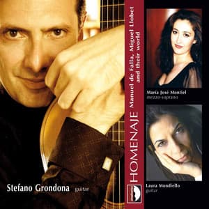 Homenaje: Stefano Grondona Plays Manuel de Falla, Miguel Llobet and Their World - Stefano Grondona