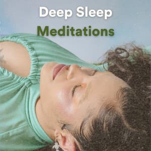 Deep Sleep Meditations - Meditation