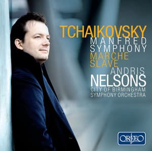 Tchaikovsky: Manfred Symphony, Op. 58 & Marche slave, Op. 31 - Pyotr Ilyich Tchaikovsky