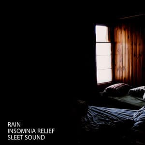 Rain: Insomnia Relief Sleet Sound - Music for Sleeping Ensemble