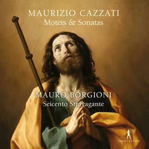 Cazzati: Motets & Sonatas - Maurizio Cazzati