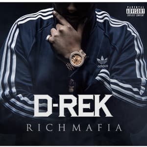 Rich Mafia - D-Rek