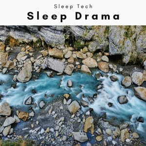 A Sleep Drama - Sleep Tech