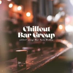 Chillout Bar Group - Chillout Lounge Bar Music Buddha