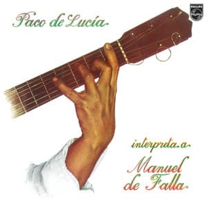 Paco De Lucía Interpreta A Manuel De Falla - Manuel de Falla