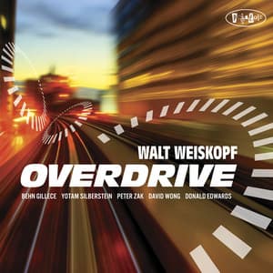 Overdrive - Walt Weiskopf