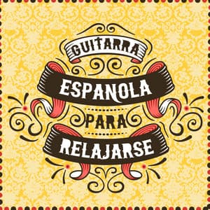 Guitarra Española para Relajarse - Relajacion y Guitarra Acustica