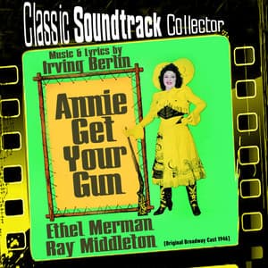 Annie Get Your Gun - Irving Berlin